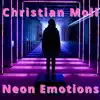 Christian Moll - Neon Emotions - Single